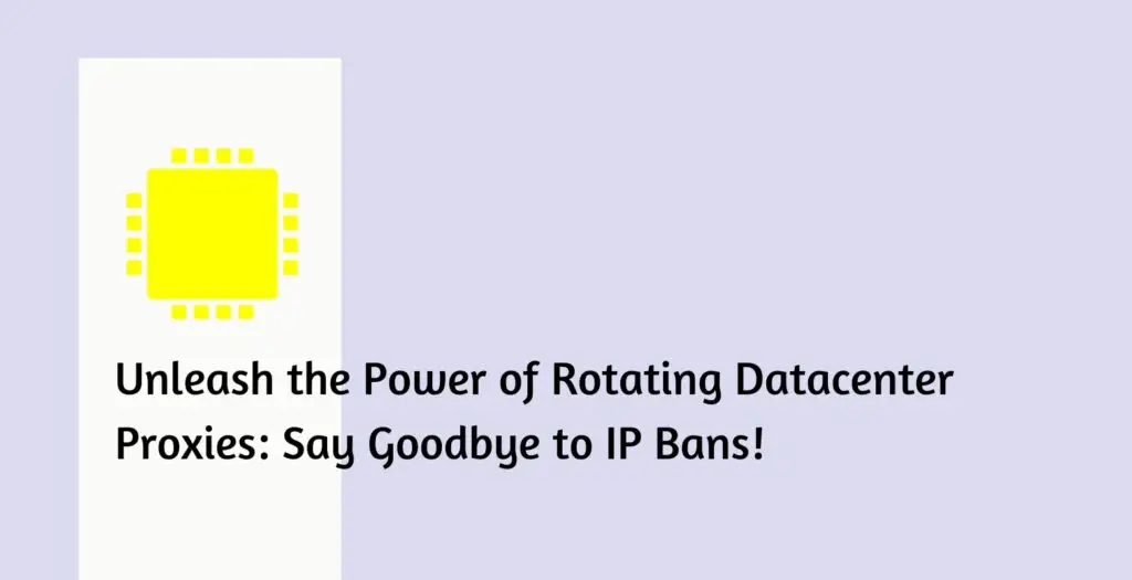 Rotating Datacenter Proxies